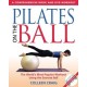 Pilates on the Ball: A Comprehensive Book and DVD Workout [With DVD] Pap/DVD Edition (Paperback) by Colleen Craig